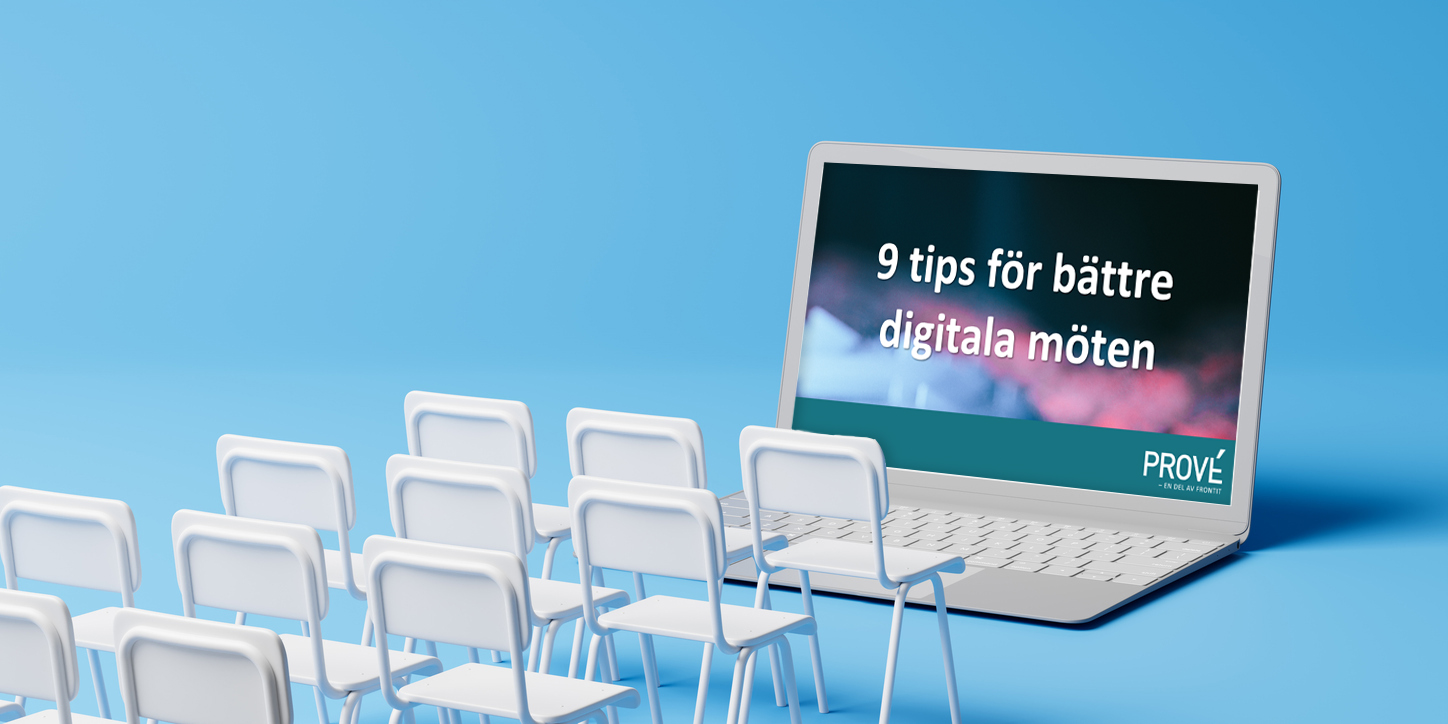 9 tips för bättre digitala möten - Prové